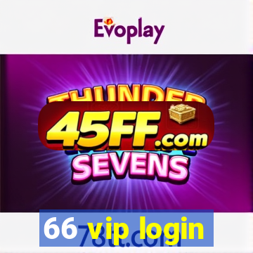 66 vip login